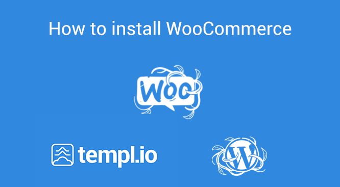 Install WooCommerce on Templ.io